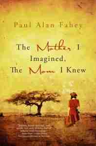 Paul Alan Fahey's memoir
